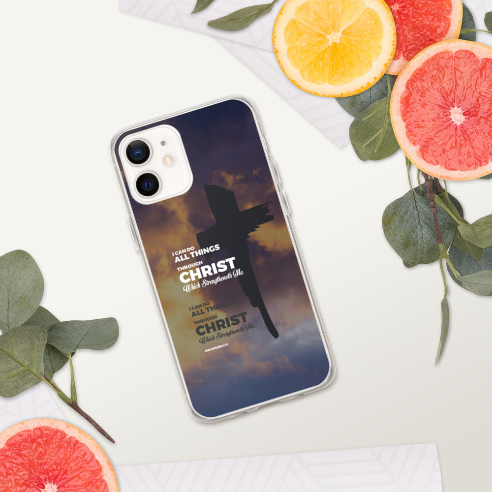 I Can Do All Things Through Christ iPhone Case