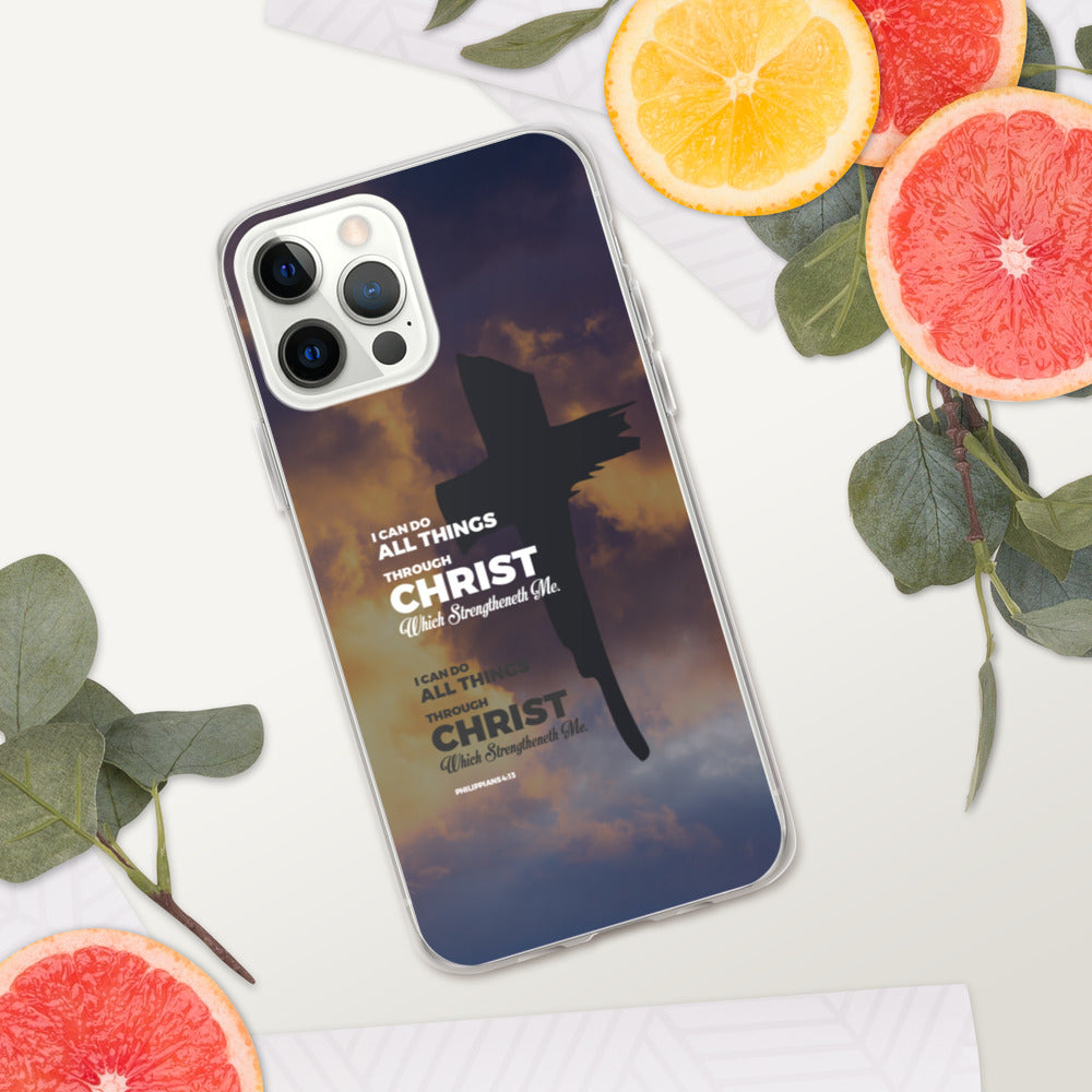 I Can Do All Things Through Christ iPhone Case