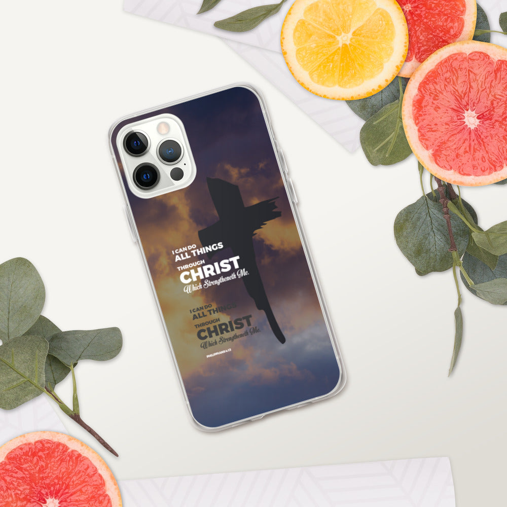 I Can Do All Things Through Christ iPhone Case