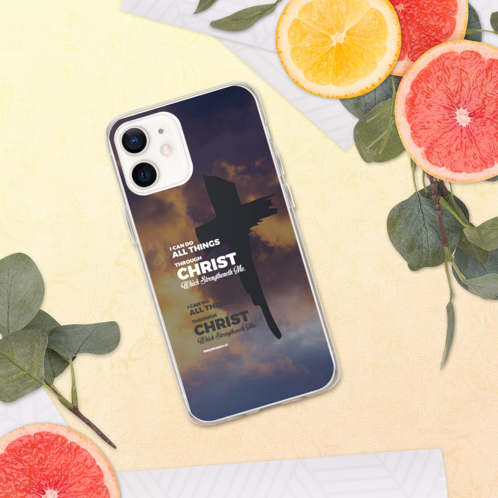 I Can Do All Things Through Christ iPhone Case