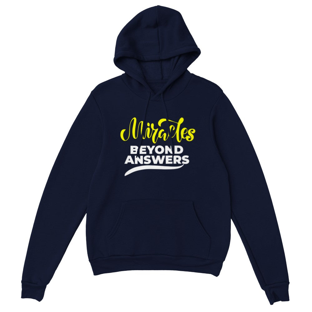 Miracles Beyond Answers Unisex Hoodie