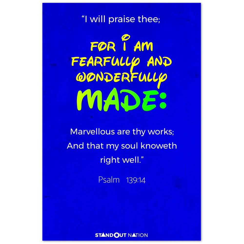 I am WONDERFULLY and FEARFULLY made Poster