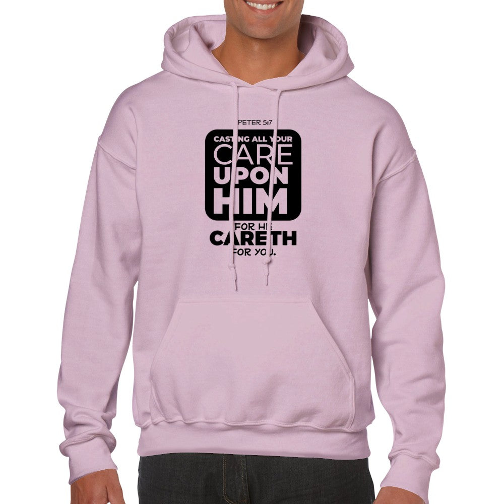 Cast All Your Cares Upon Him Unisex Hoodie