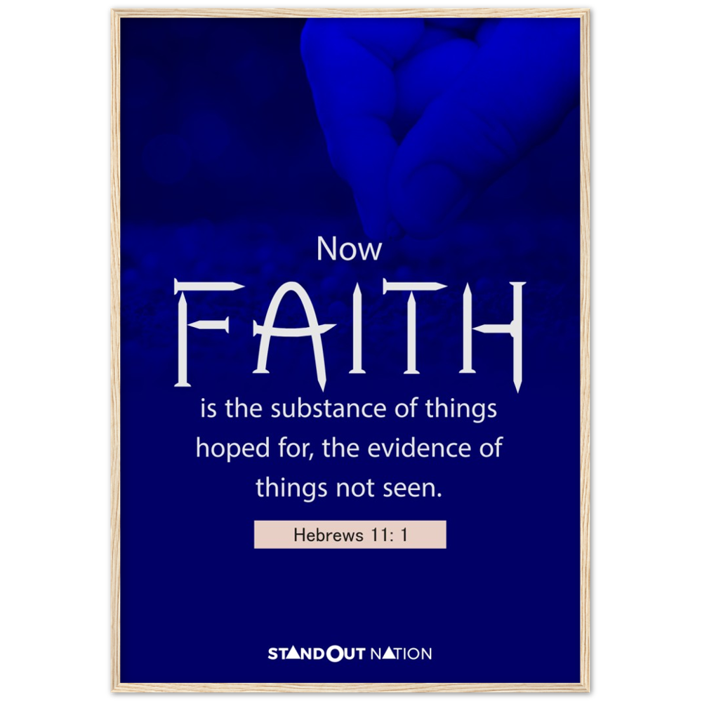 Faith is the substance of things Poster