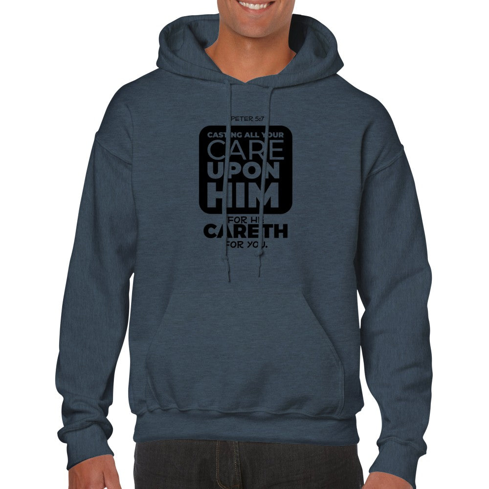 Cast All Your Cares Upon Him Unisex Hoodie