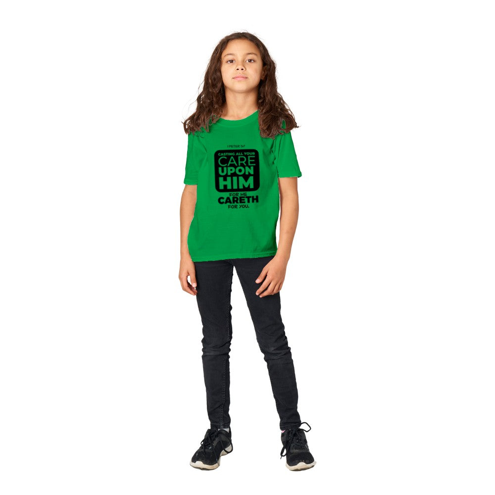 Casting all your cares upon him kids t-shirt