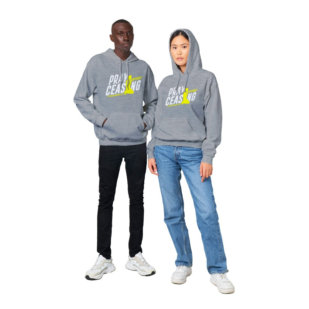Pray Without Ceasing Unisex Hoodie