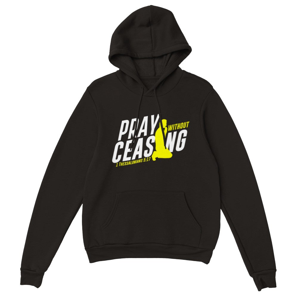 Pray Without Ceasing Unisex Hoodie
