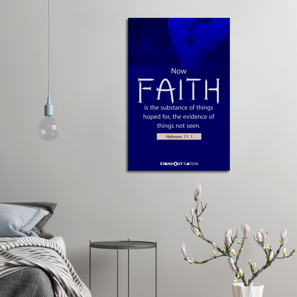 Faith is the substance of things Poster