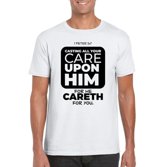 Cast All Your Cares Upon Him Unisex T-Shirt