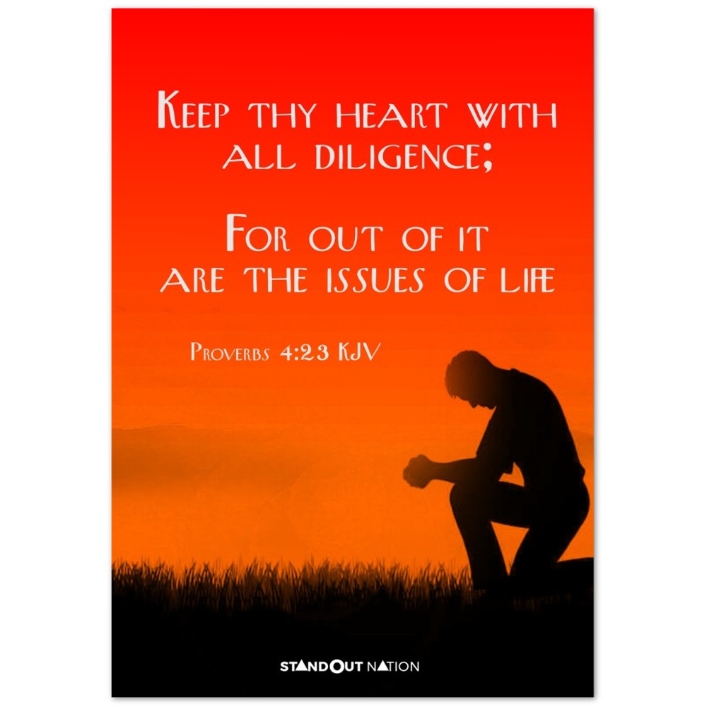 Keep thy heart with all diligence Poster