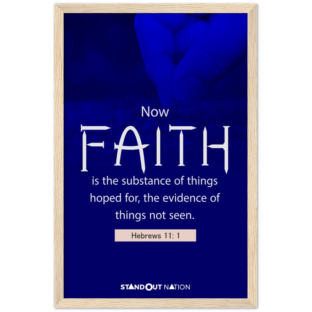 Faith is the substance of things Poster