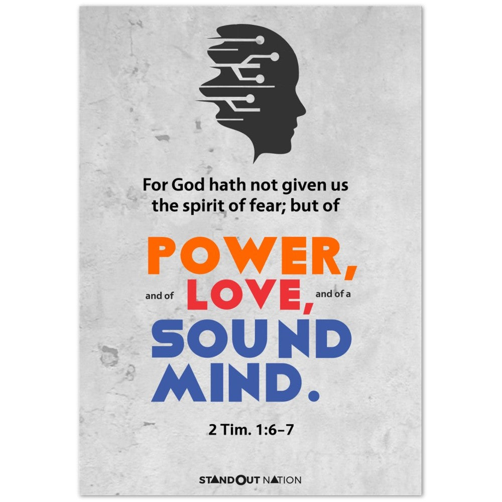 A spirit of POWER, LOVE, and sound MIND Poster