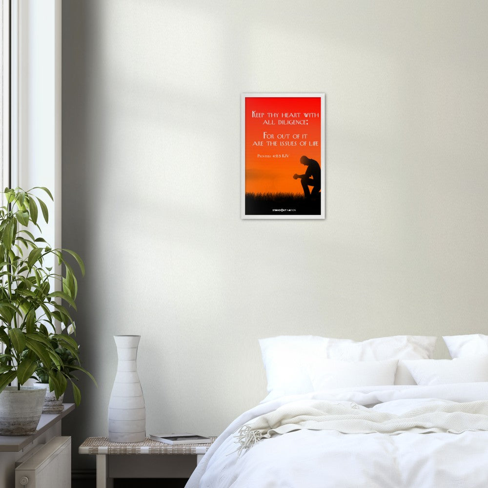Keep thy heart with all diligence Poster