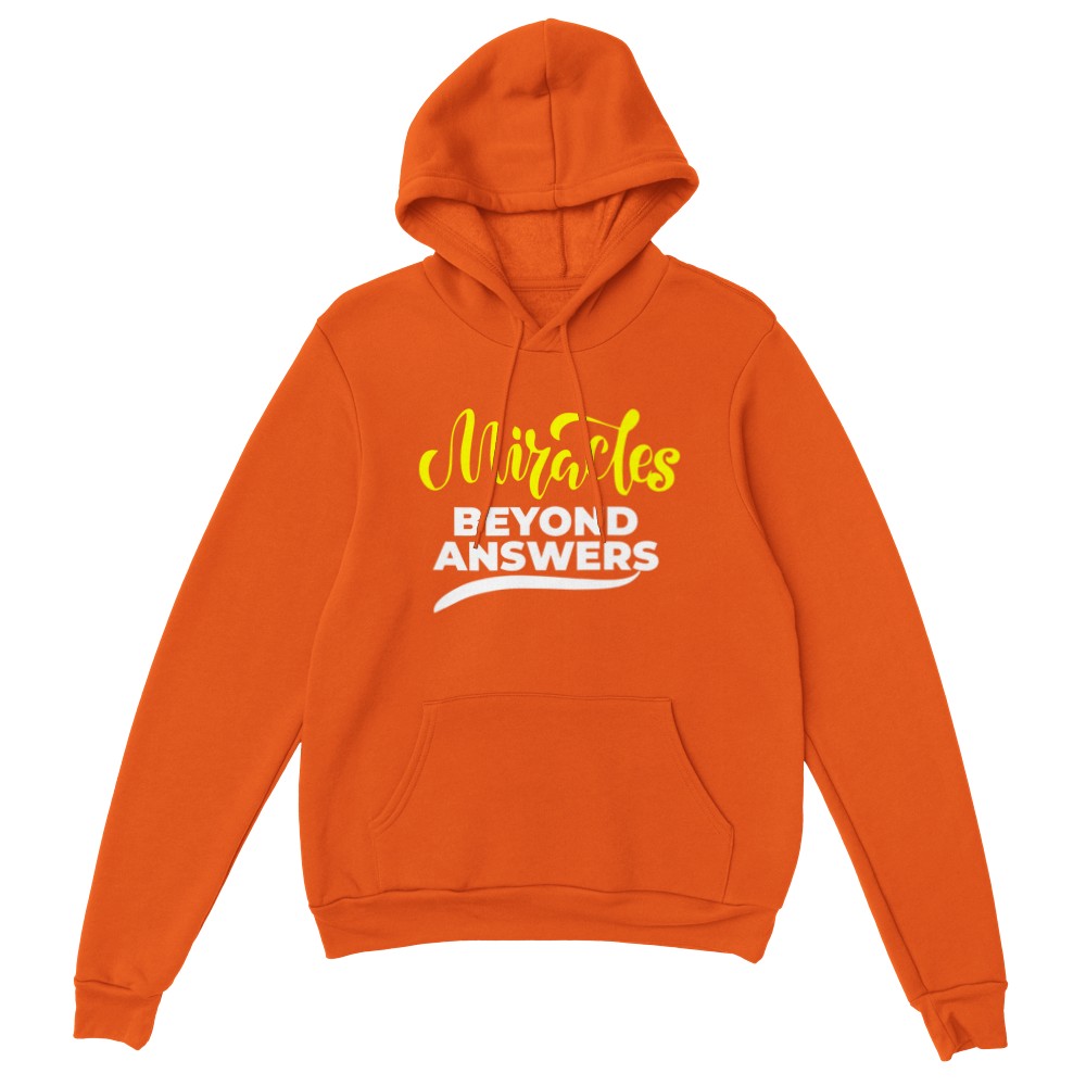 Miracles Beyond Answers Unisex Hoodie