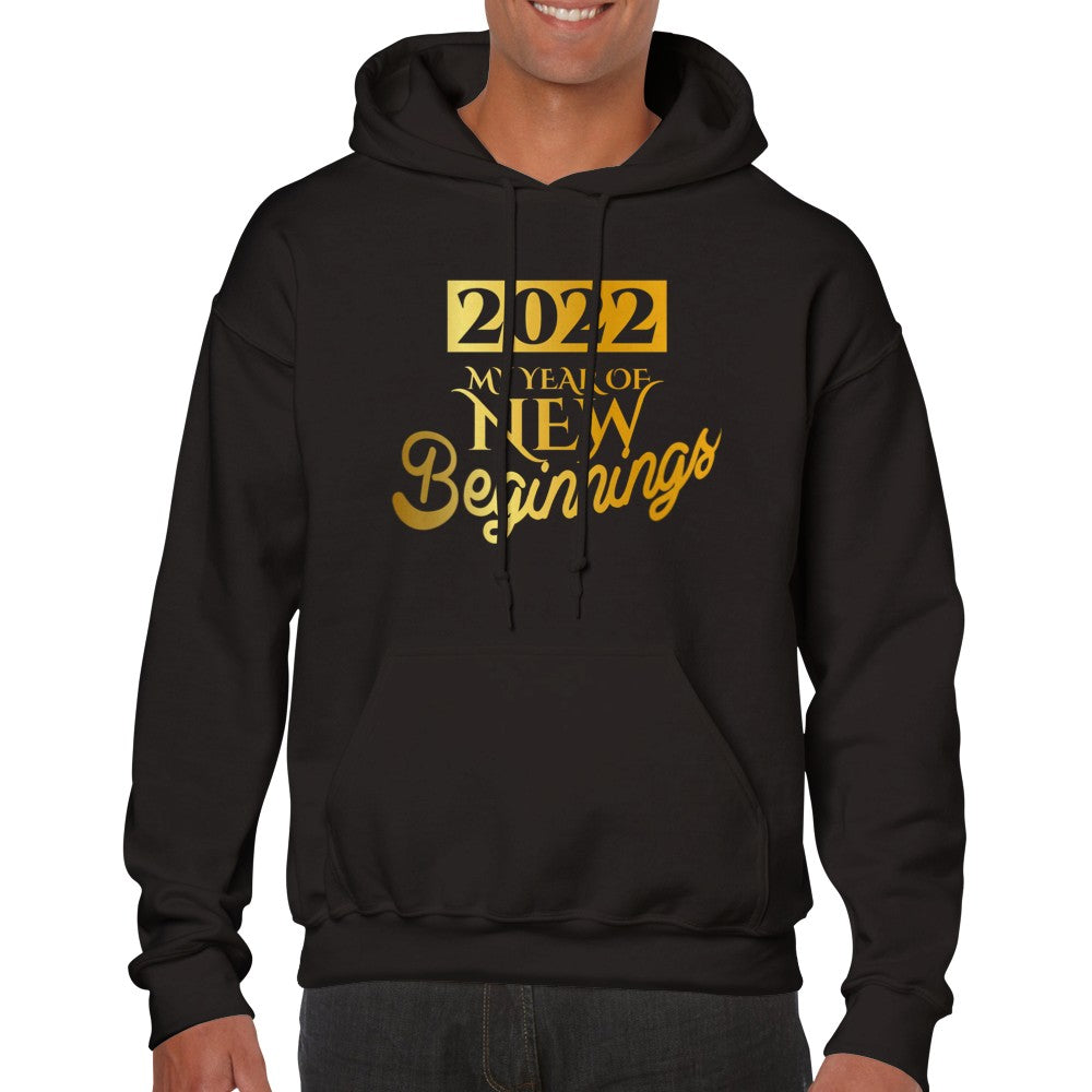 2022, my year of new new beginnings Hoodie