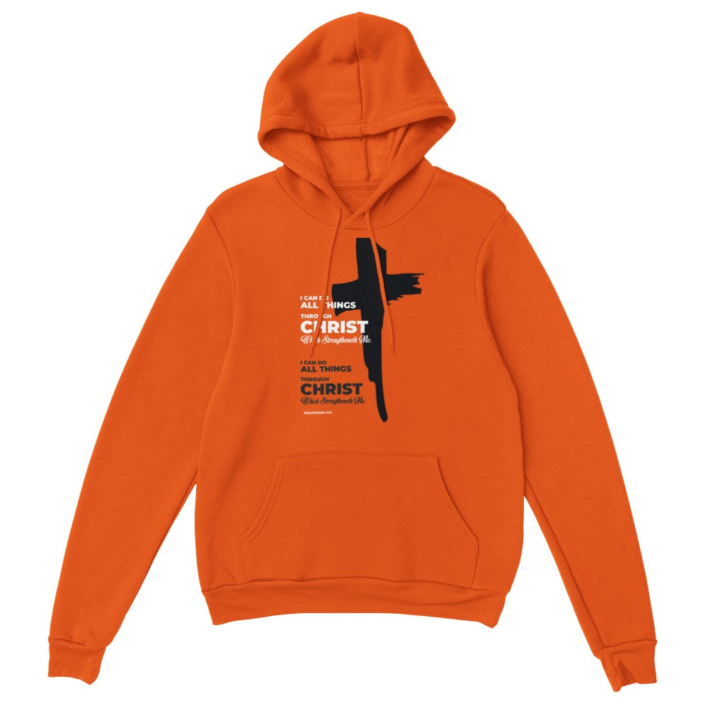 I Can Do All Things Through Christ Unisex Hoodie