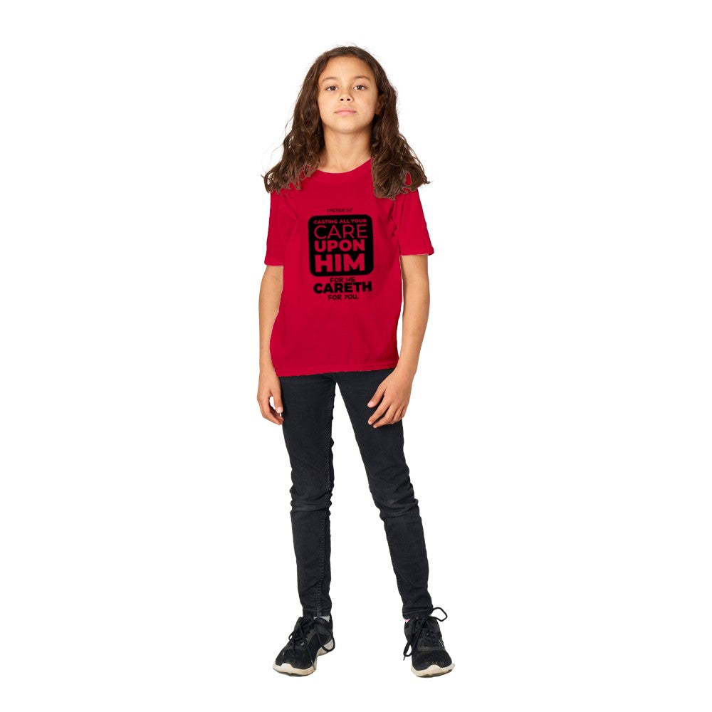 Casting all your cares upon him kids t-shirt