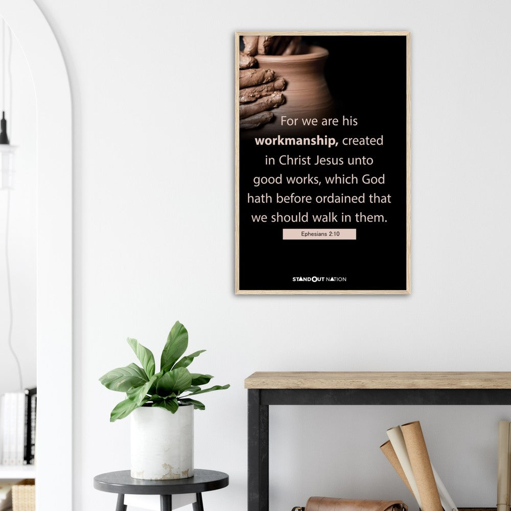 We are Christ's workmanship created unto good works Poster