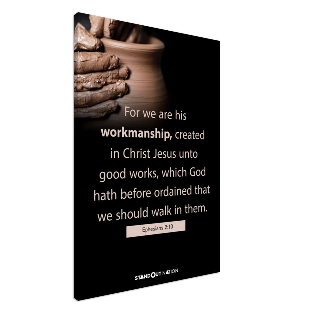 We are Christ's workmanship created unto good works Poster