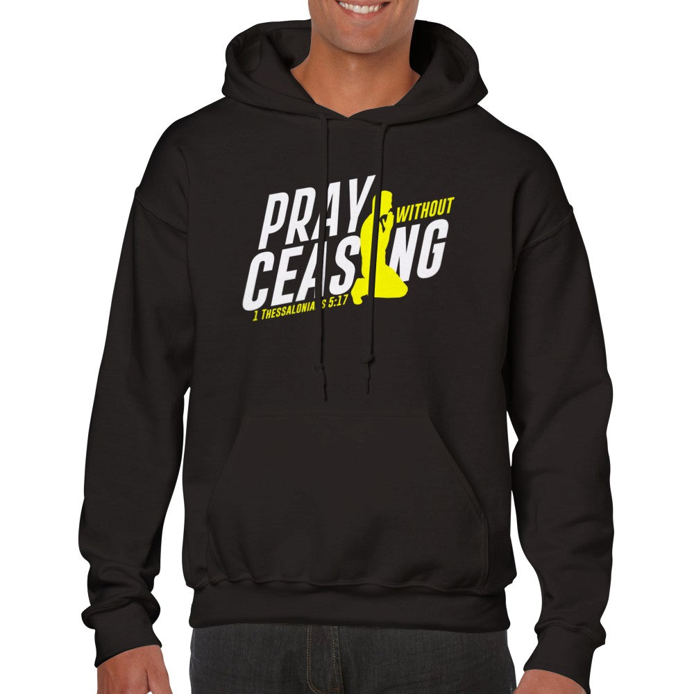 Pray Without Ceasing Unisex Hoodie