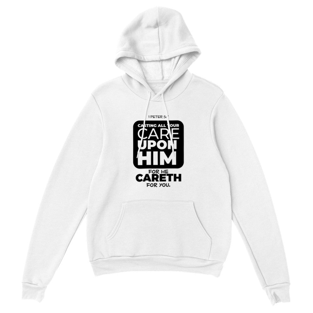 Cast All Your Cares Upon Him Unisex Hoodie
