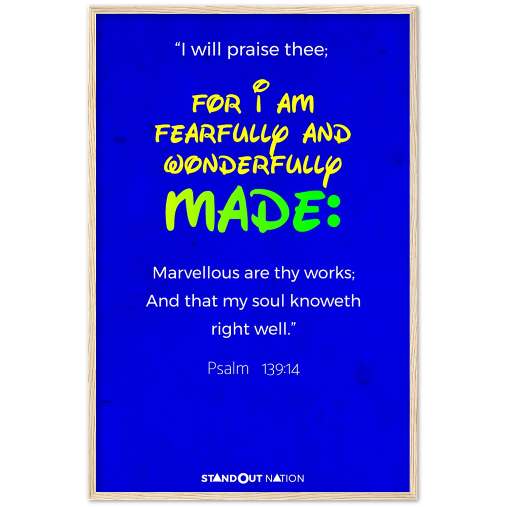 I am WONDERFULLY and FEARFULLY made Poster