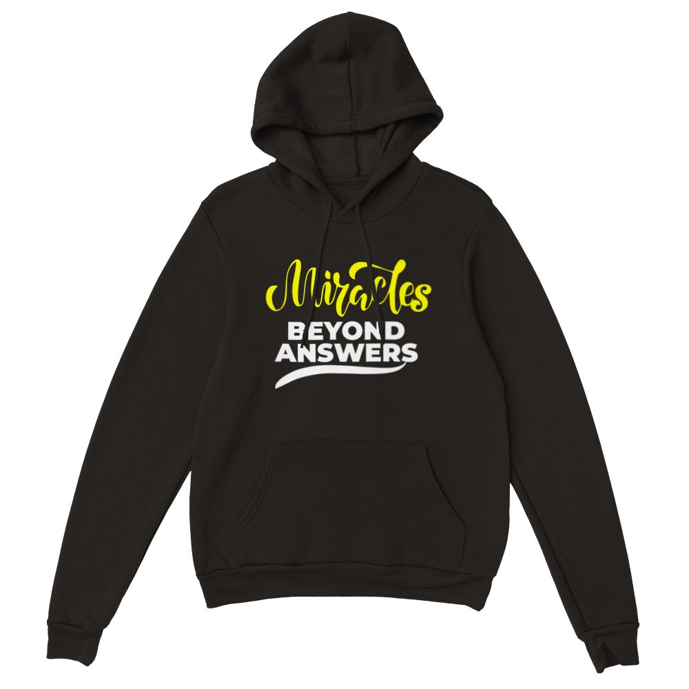Miracles Beyond Answers Unisex Hoodie