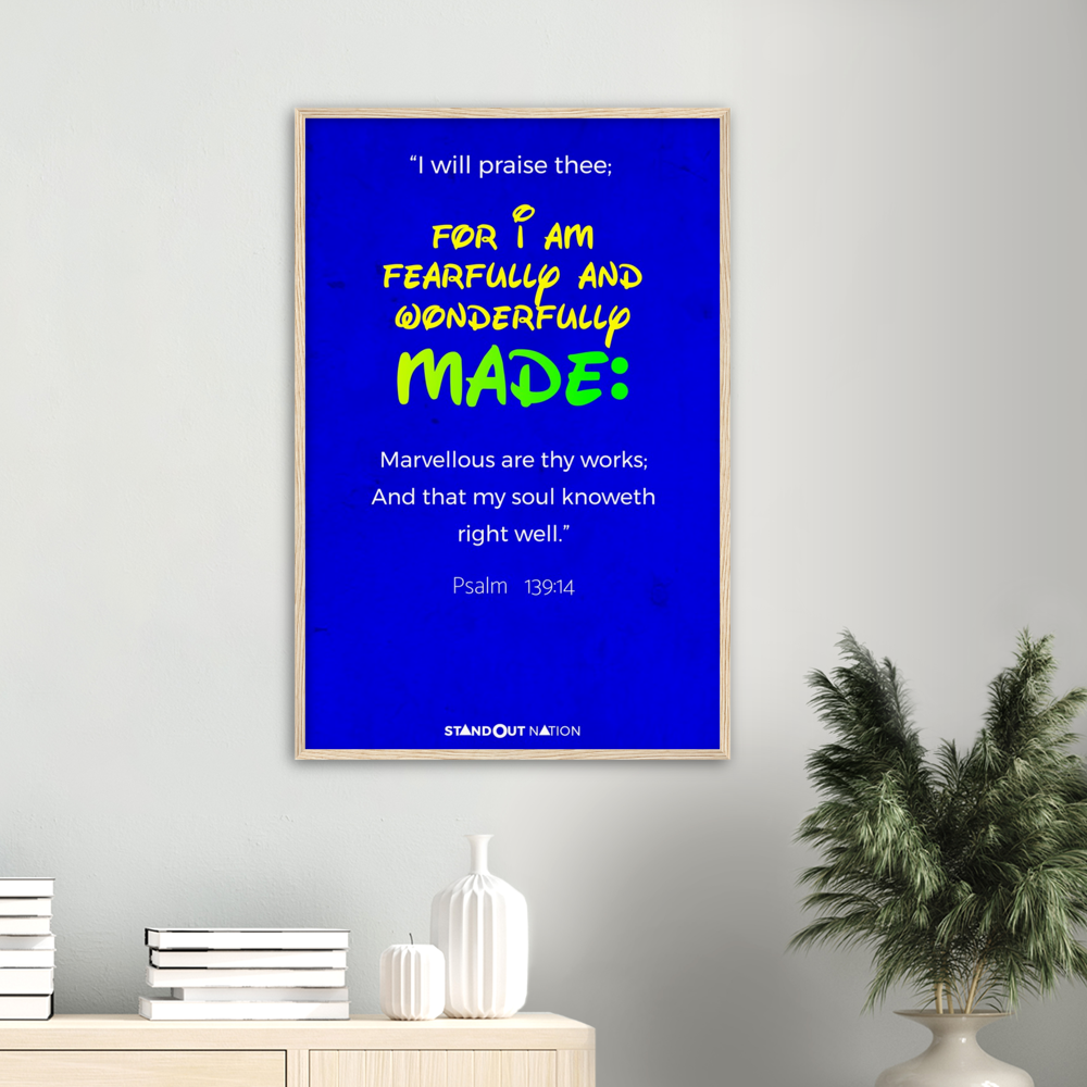 I am WONDERFULLY and FEARFULLY made Poster