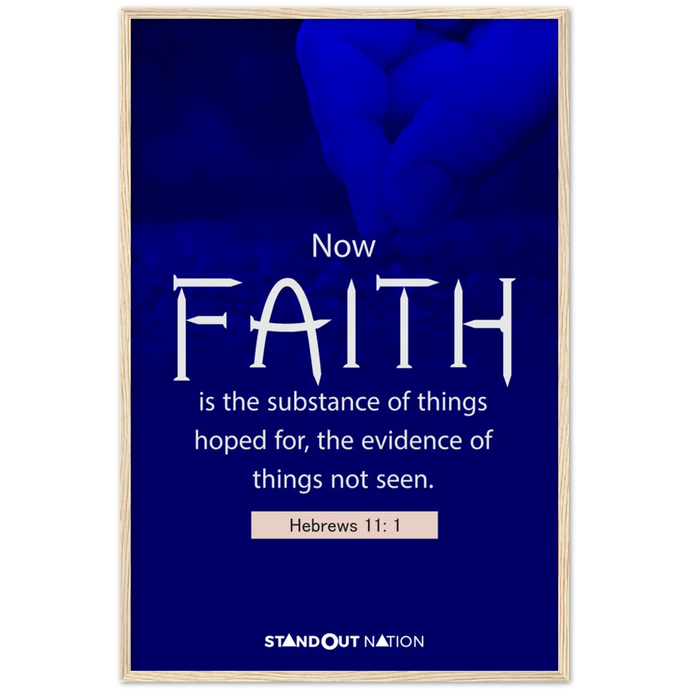 Faith is the substance of things Poster
