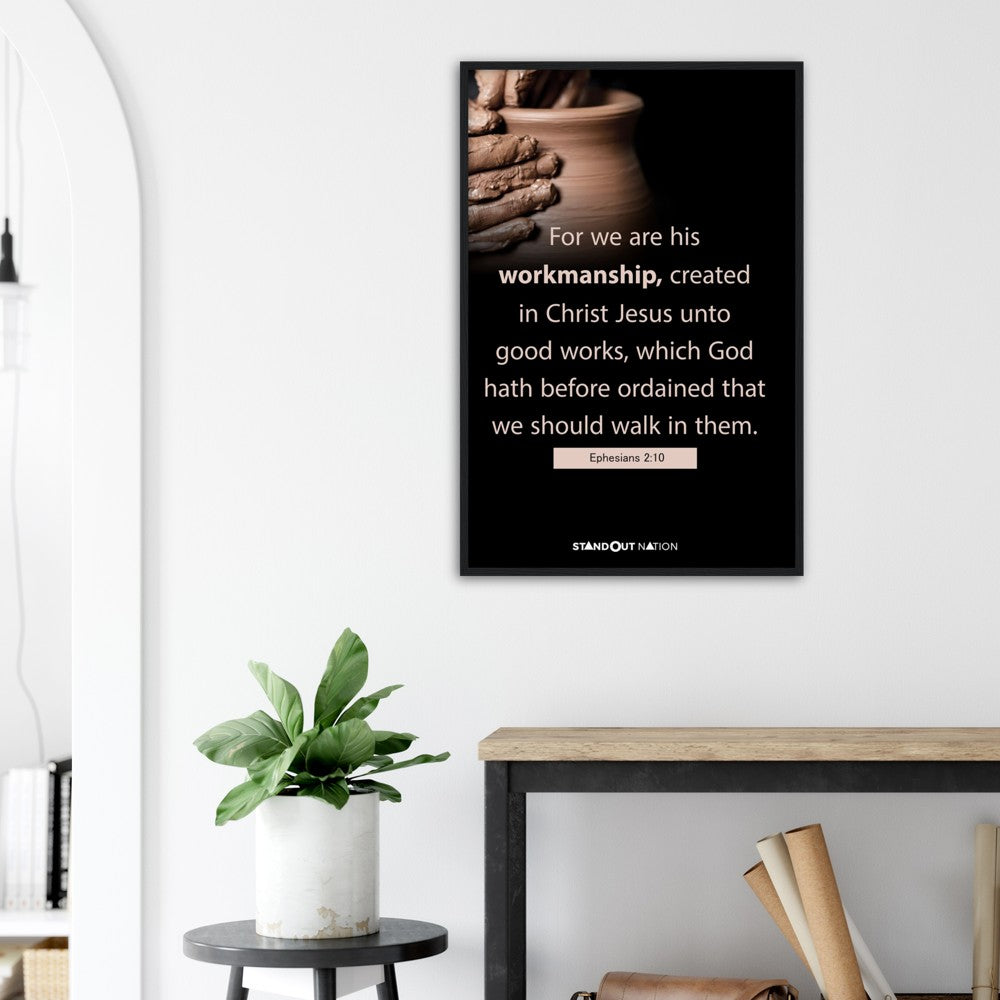 We are Christ's workmanship created unto good works Poster