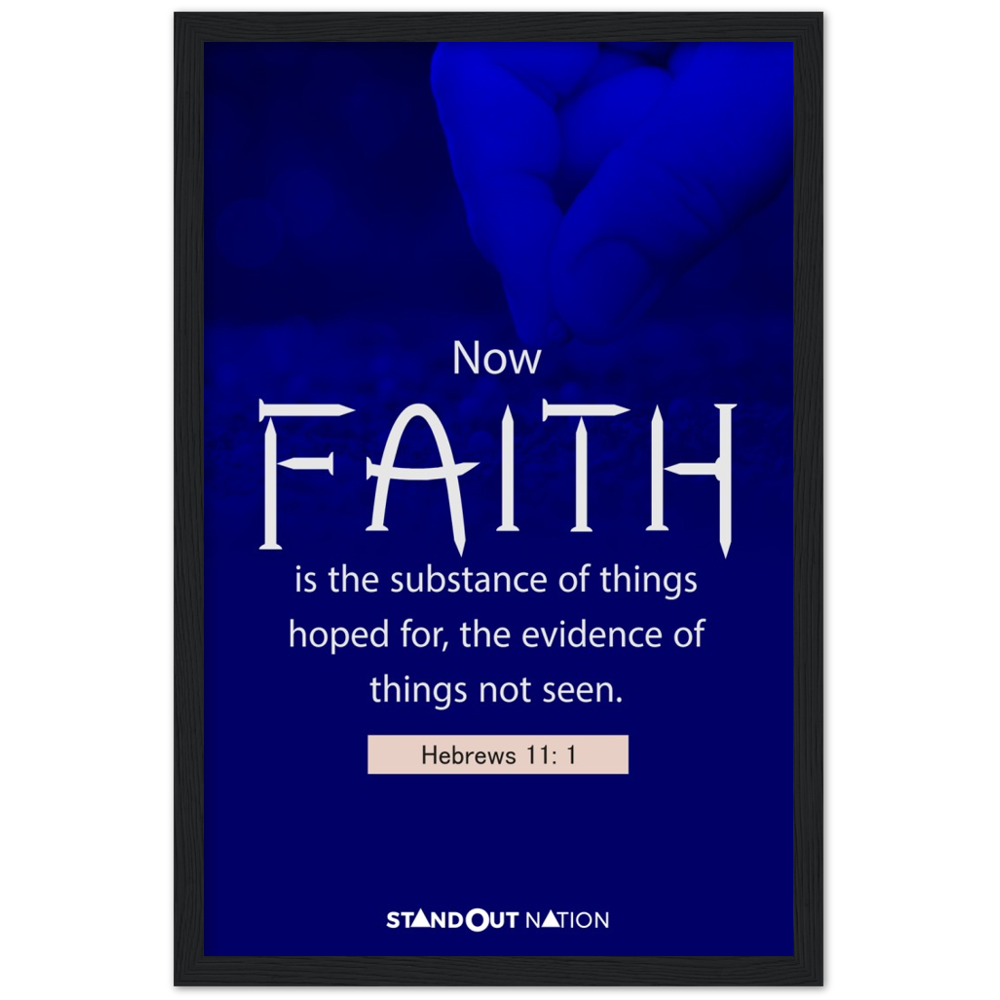 Faith is the substance of things Poster