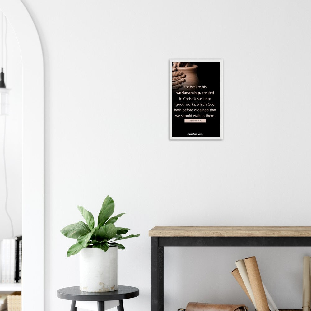 We are Christ's workmanship created unto good works Poster