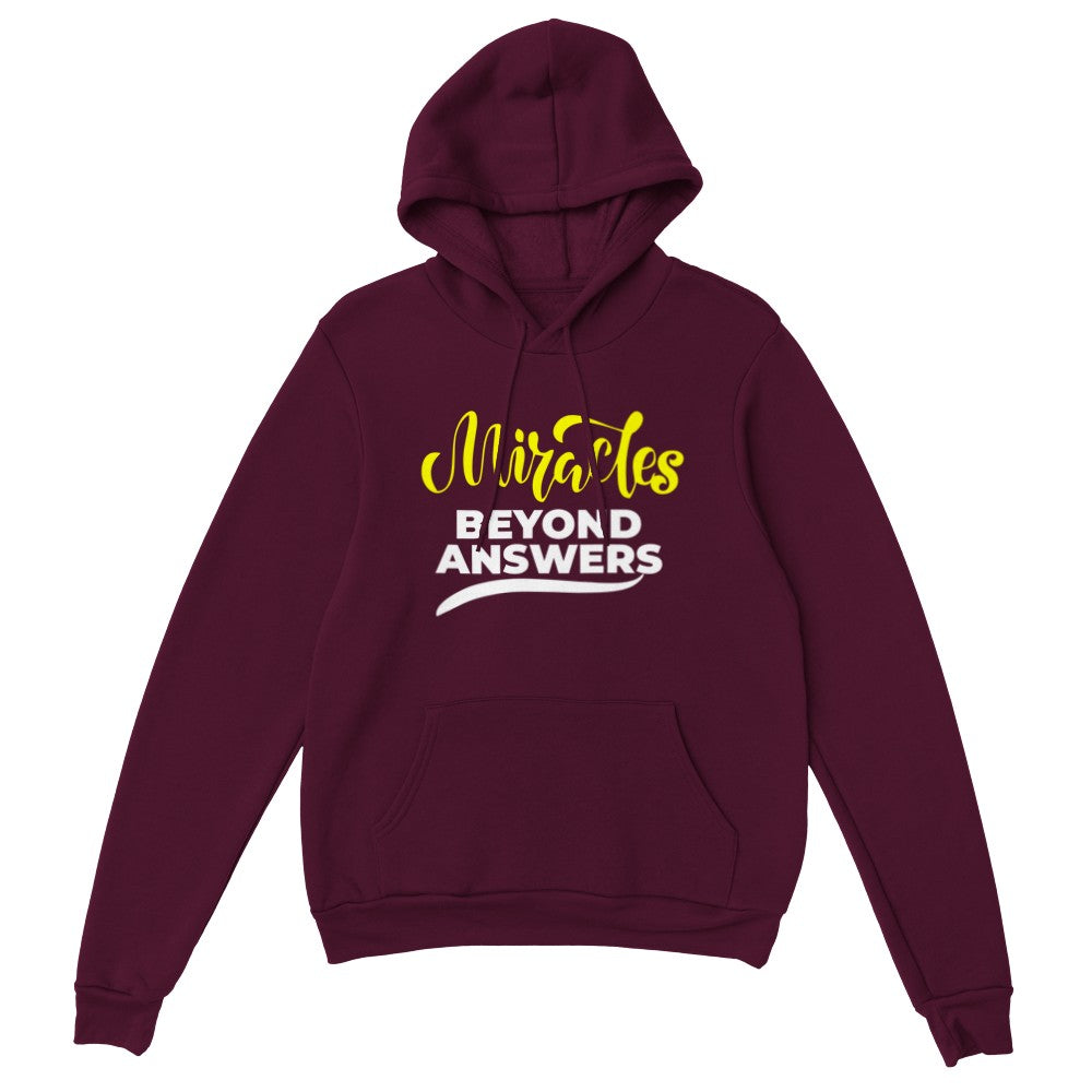 Miracles Beyond Answers Unisex Hoodie