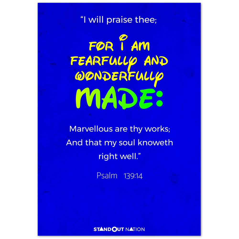 I am WONDERFULLY and FEARFULLY made Poster