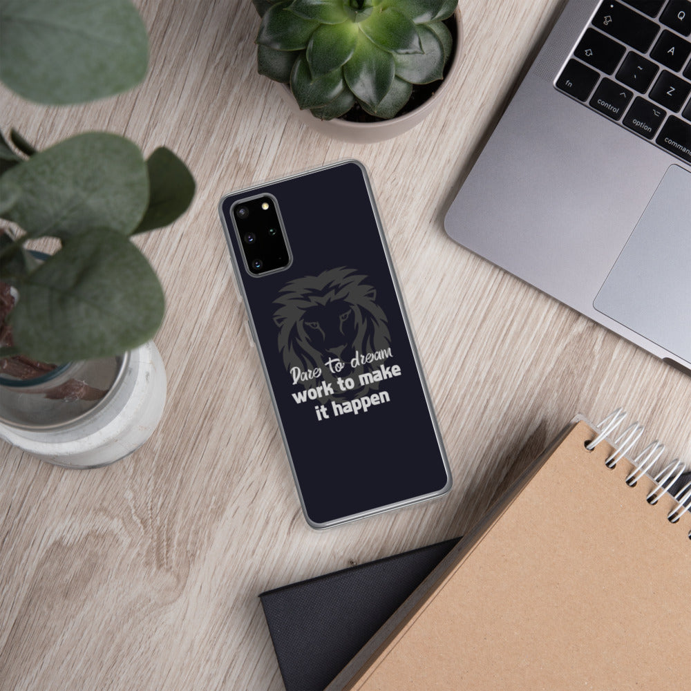 Dare to Dream Samsung Case
