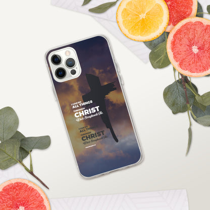 I Can Do All Things Through Christ iPhone Case