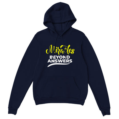 Miracles Beyond Answers Unisex Hoodie