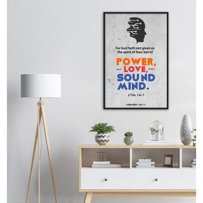 A spirit of POWER, LOVE, and sound MIND Poster
