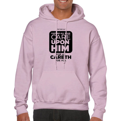 Cast All Your Cares Upon Him Unisex Hoodie