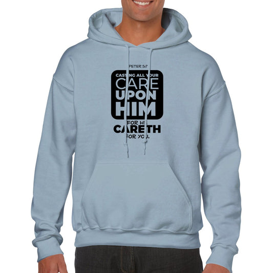 Cast All Your Cares Upon Him Unisex Hoodie