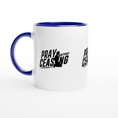 Pray without Ceasing Mug