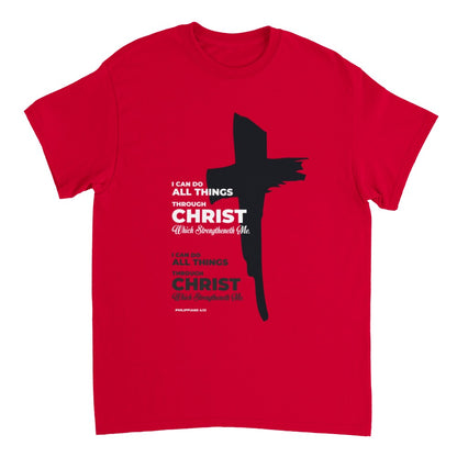 I Can Do All Things Through Christ Unisex T-Shirt