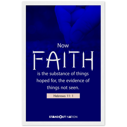 Faith is the substance of things Poster