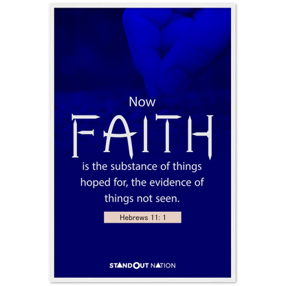 Faith is the substance of things Poster