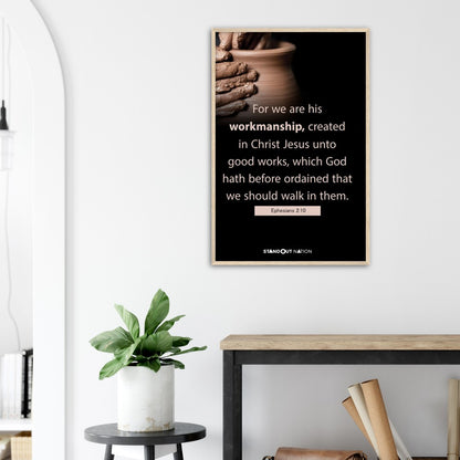 We are Christ's workmanship created unto good works Poster