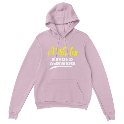 Miracles Beyond Answers Unisex Hoodie