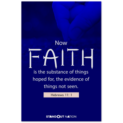 Faith is the substance of things Poster