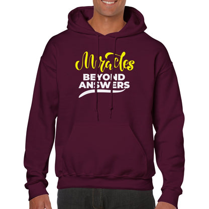 Miracles Beyond Answers Unisex Hoodie
