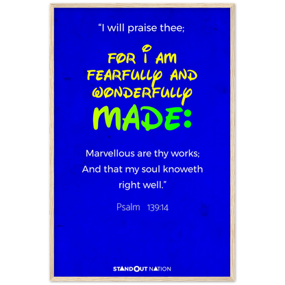 I am WONDERFULLY and FEARFULLY made Poster